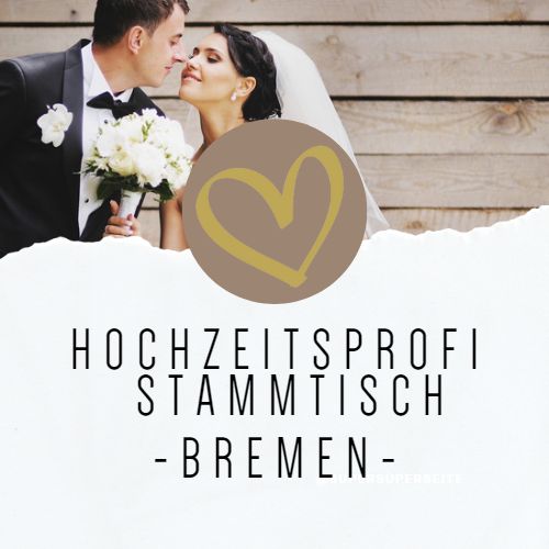 DeinTicket: HochzeitsProfis unter sich in BREMEN